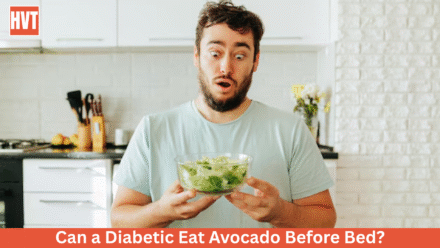Can a Diabetic Eat Avocado Before Bed