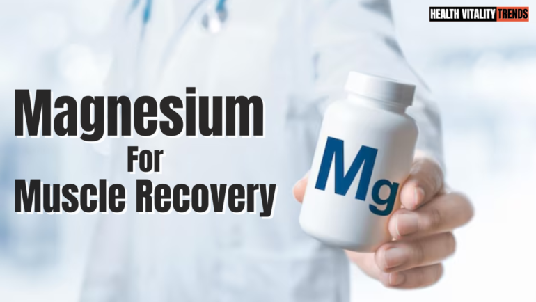 Magnesium for Muscle Recovery: Is It Actually Worth Taking?