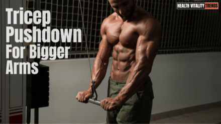 Why the Triceps Pushdown Is Still One of the Best Arm Builders in the Gym