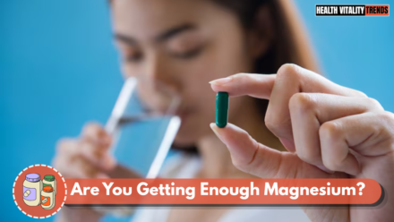 Are You Getting Enough Magnesium? Experts Say Active Adults Should Watch For These Subtle Warning Signs
